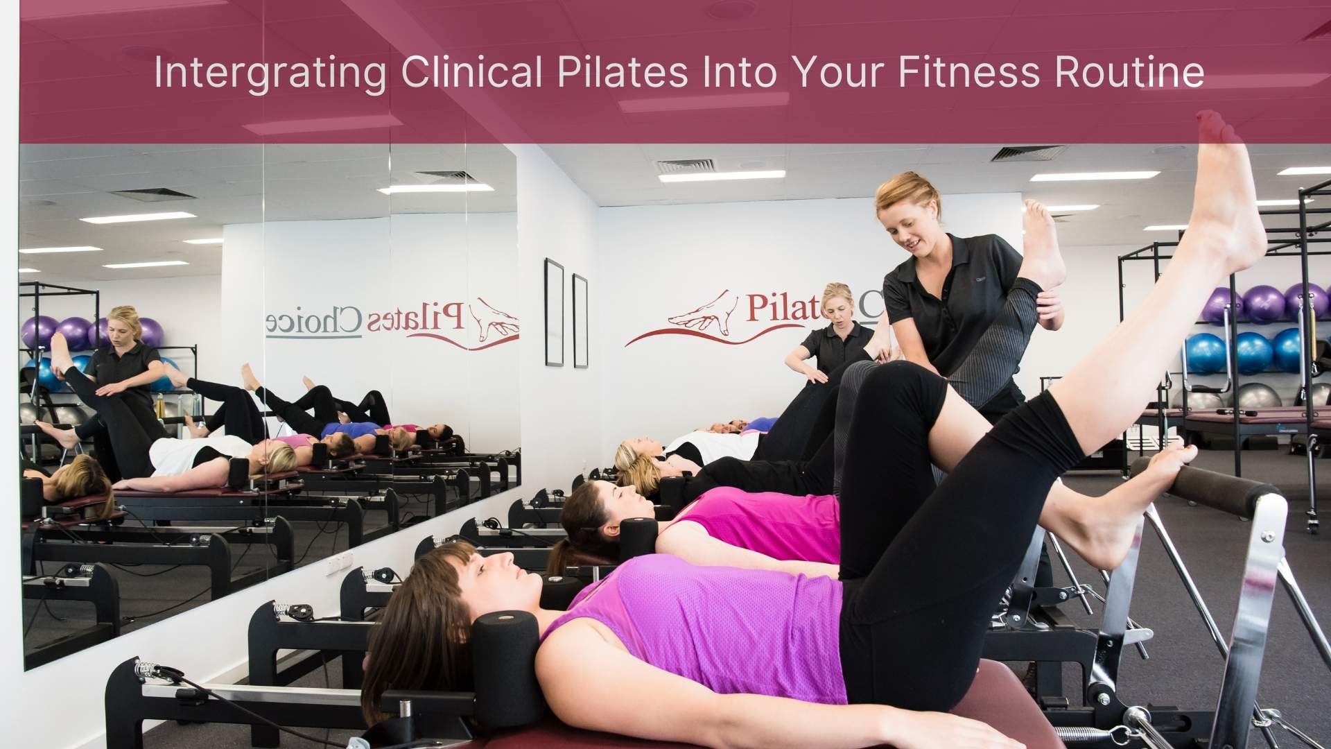 Integrating Clinical Pilates Into Your Fitness Routine