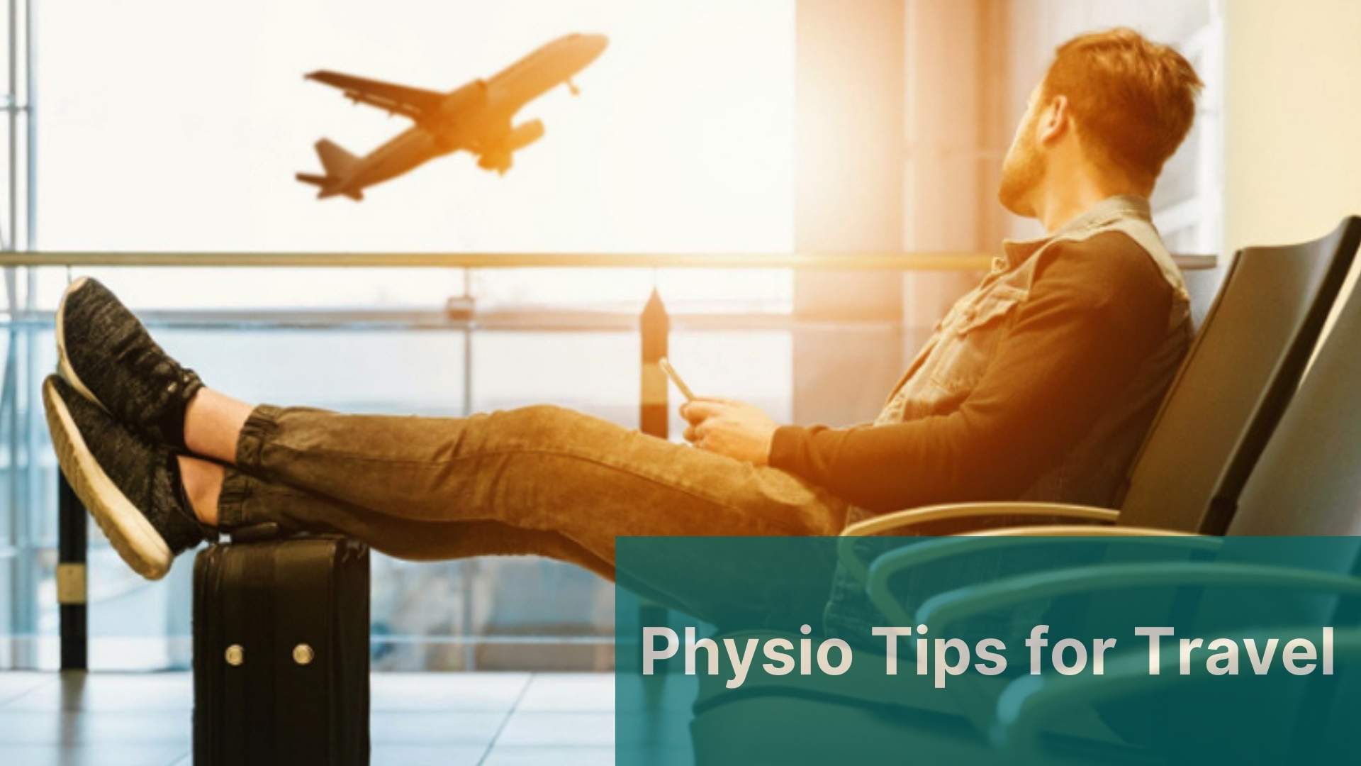 Physio Tips for Comfortable Travel