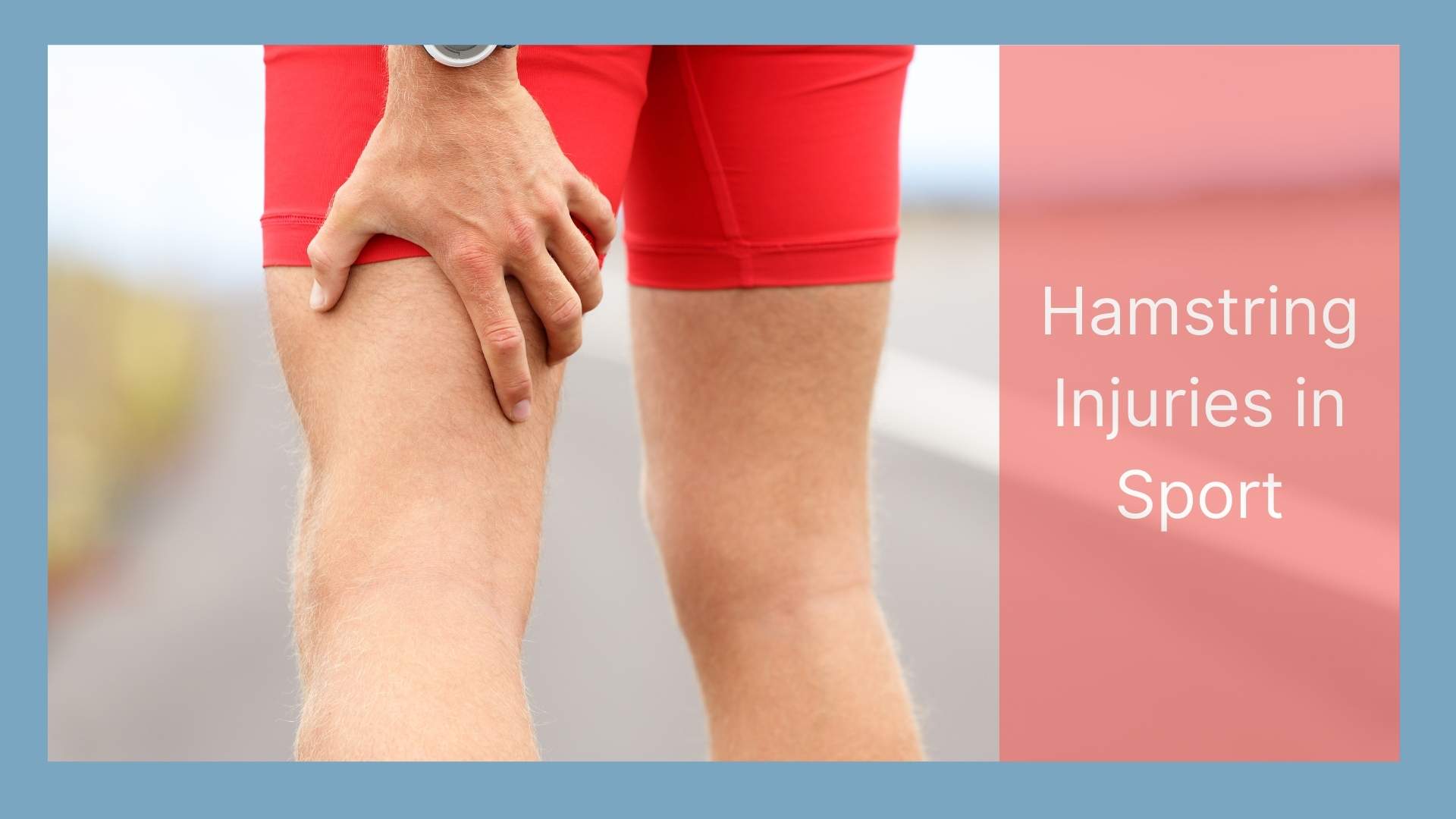 Hamstring Injuries in Sport