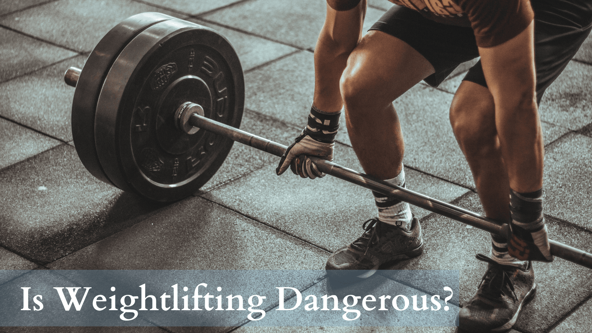 Is Lifting Weights Dangerous?