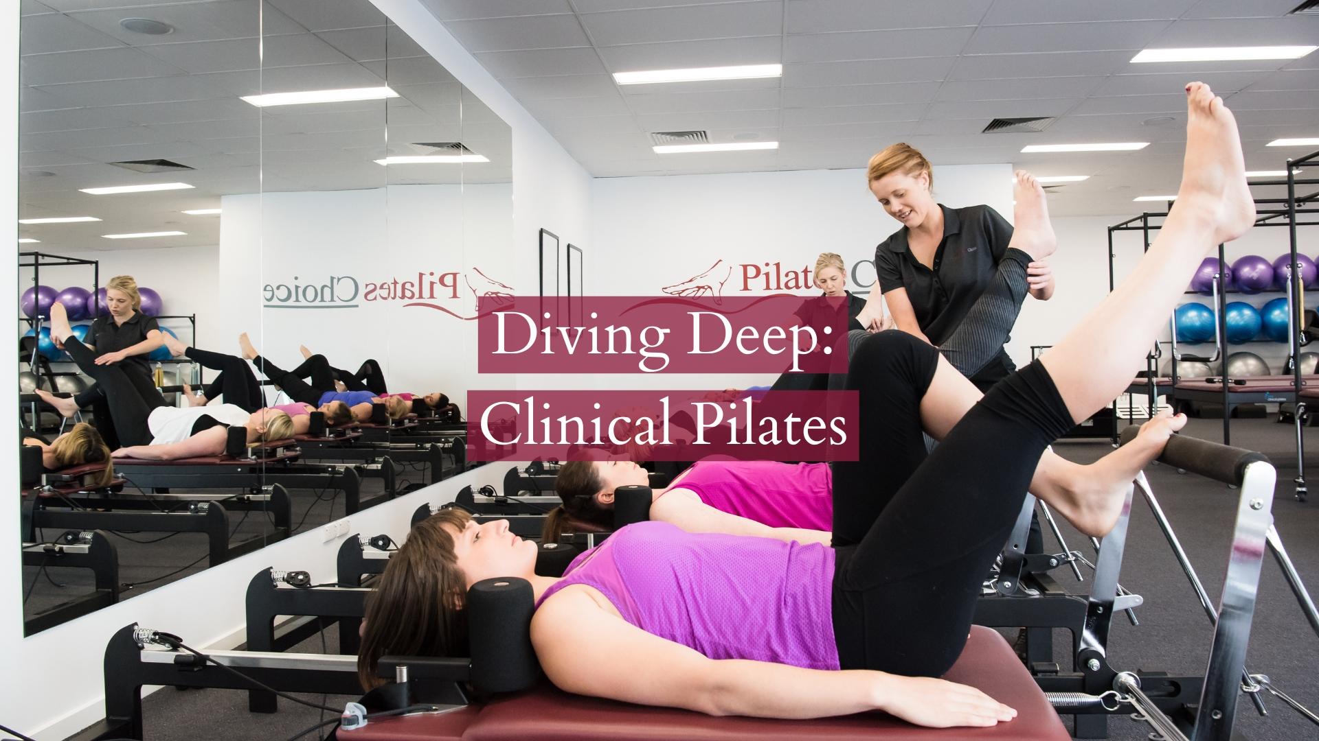 Diving Deep into Clinical Pilates